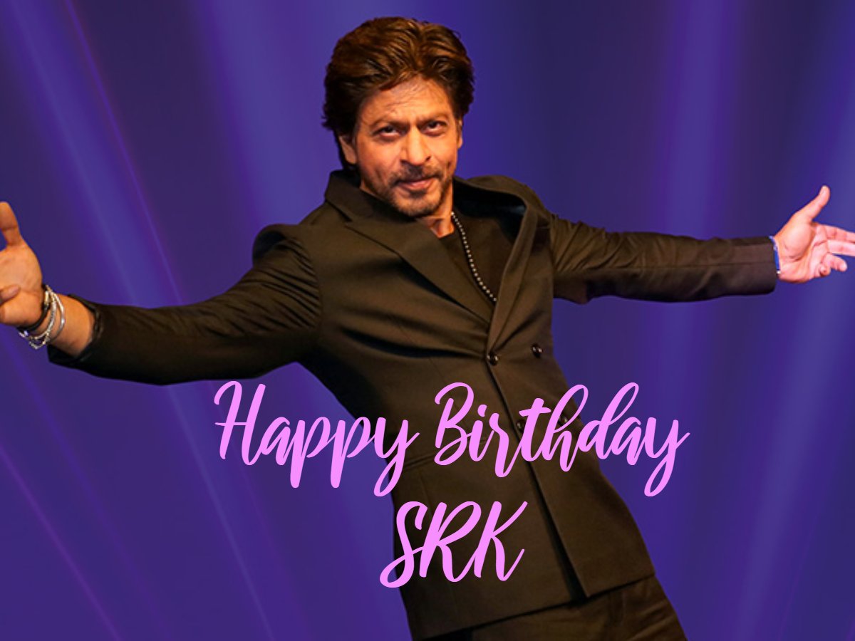 Shah rukh khan ,Birthday